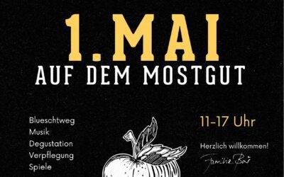 1. MAI AUF DEM MOSTGUT